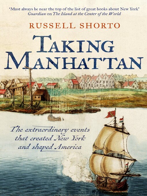 Title details for Taking Manhattan by Russell Shorto - Wait list